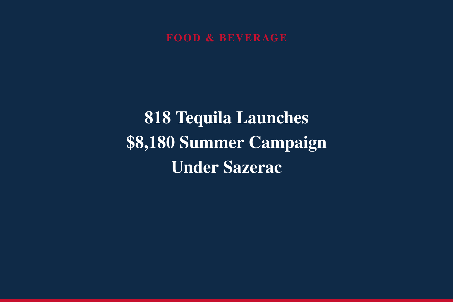 818 Tequila Wants to Give You $8,180 for Your Best Summer Ever