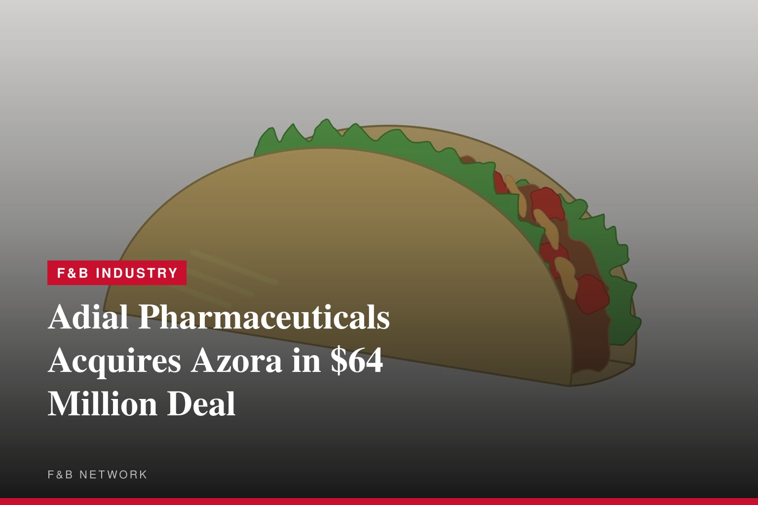 Adial Pharmaceuticals Announces Acquisition of Azora Therapeutics and up to $64 Million Financing