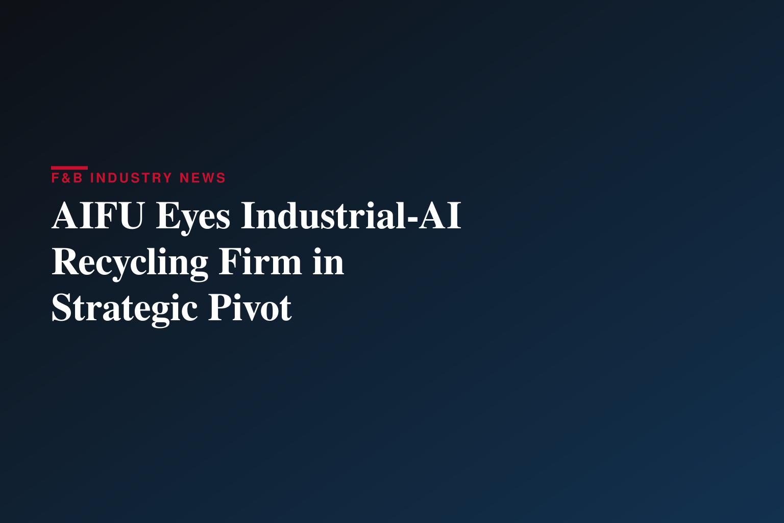 AIFU Signs MOU to Acquire Industrial AI Company, Launching Strategic Transformation