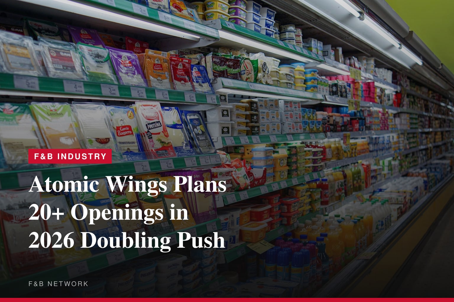 Atomic Wings® Set to More Than Double in Size with Over 20 New Openings Planned for 2026