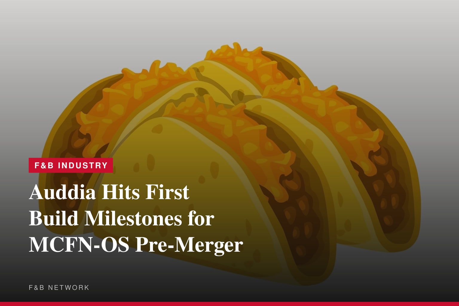 Auddia Announces First Build Milestones for McCarthy Finney Operating System (MCFN-OS) Ahead of Proposed Merger Close
