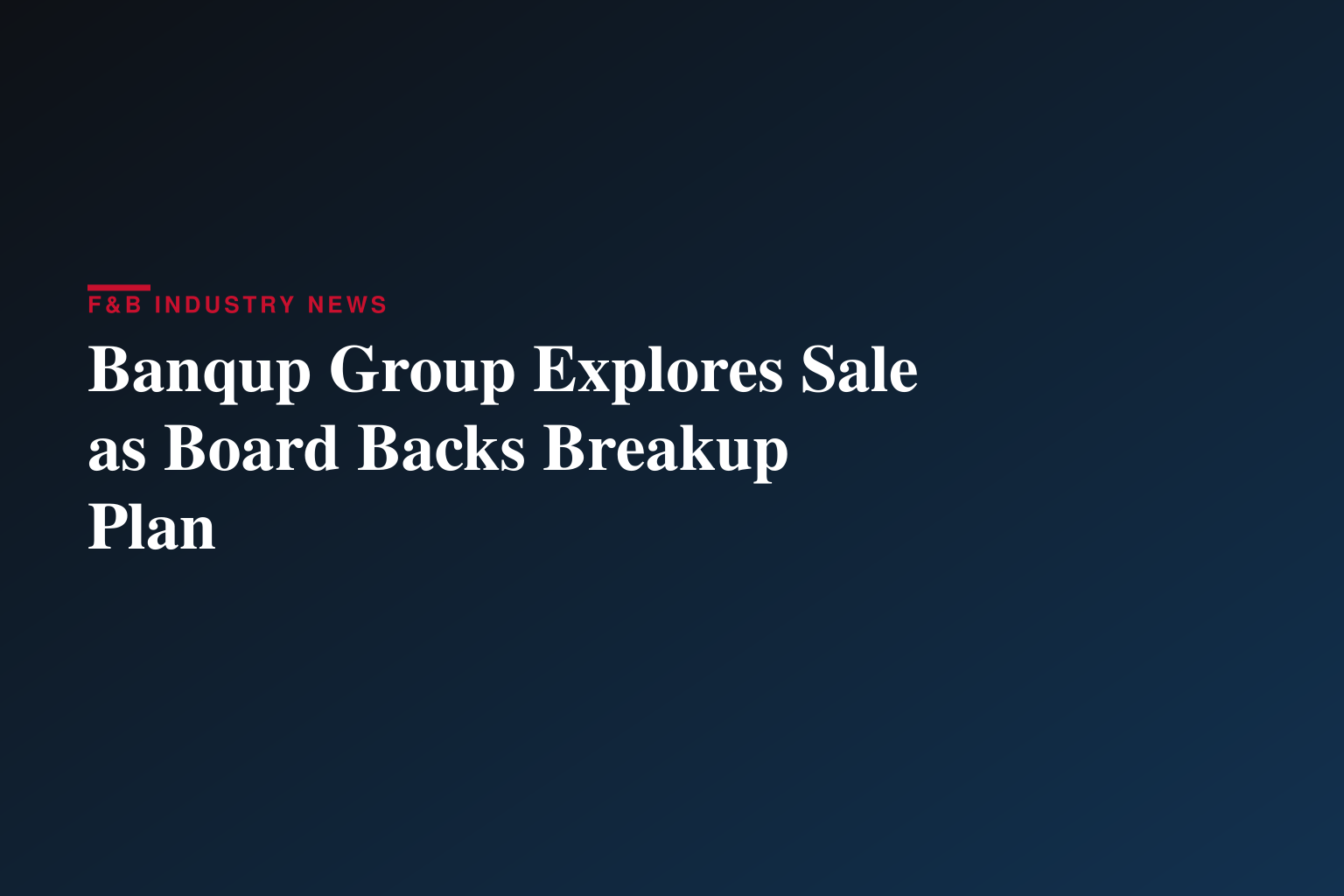 Banqup Group Announces Strategic Simplification Plan and Launch of Process to Explore Strategic Alternatives