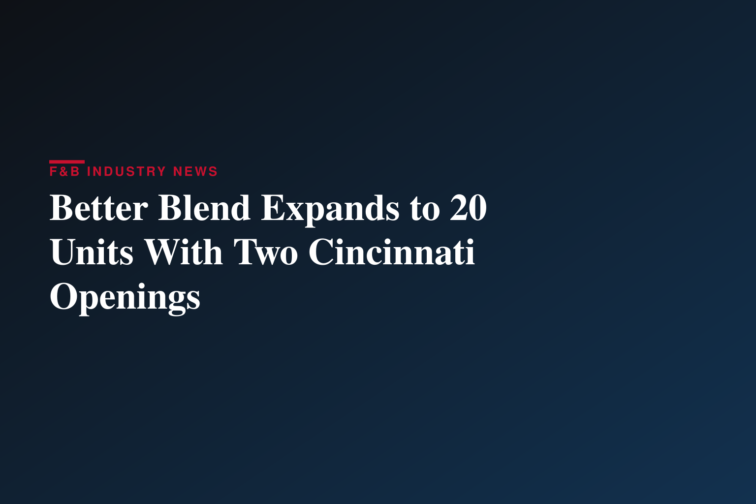 Better Blend to open two new Cincinnati-area locations