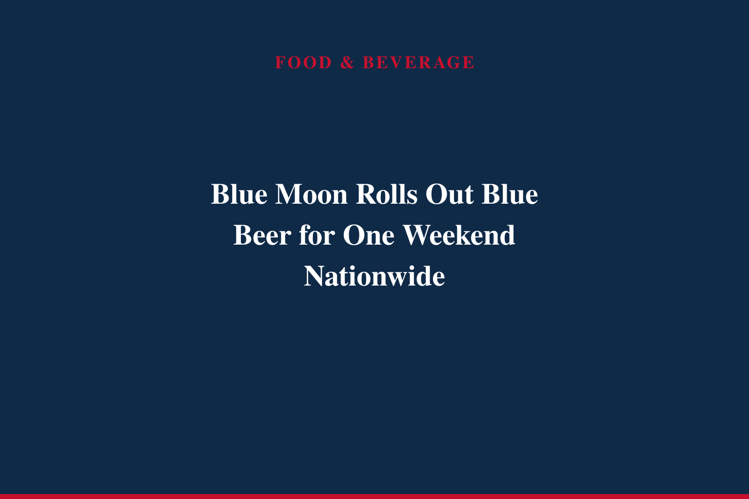 Blue Moon Issues Formal Apology and Limited-Time Blue Beer on Behalf of the Real Moon