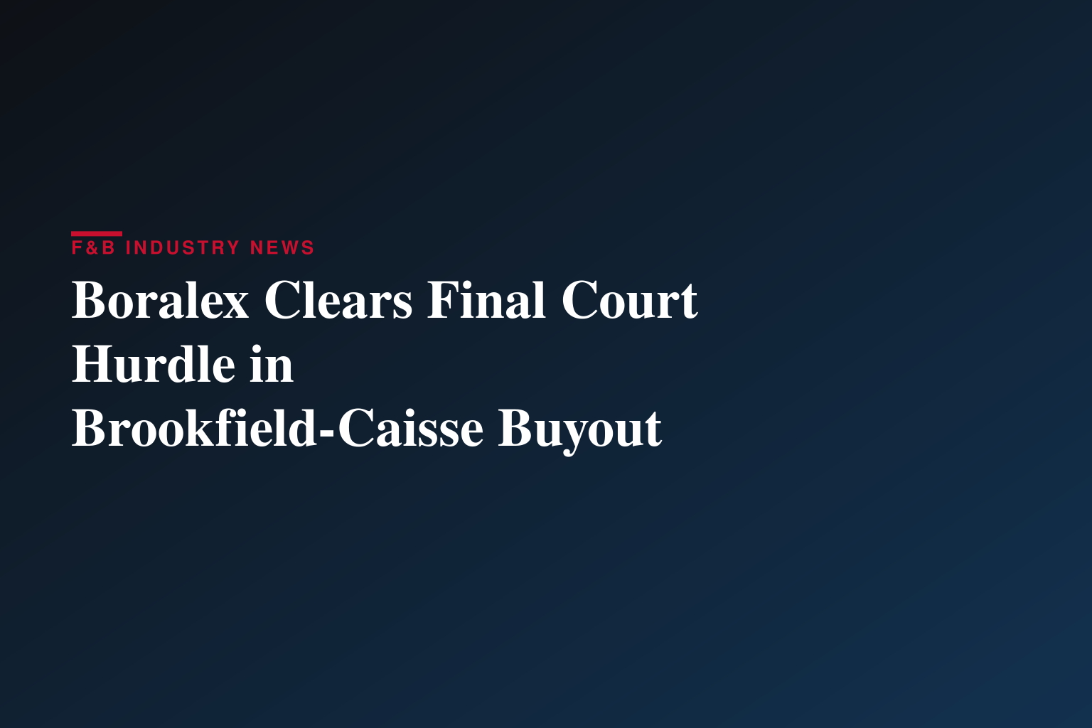 Boralex Obtains Final Court Approval of the Arrangement with Brookfield and La Caisse