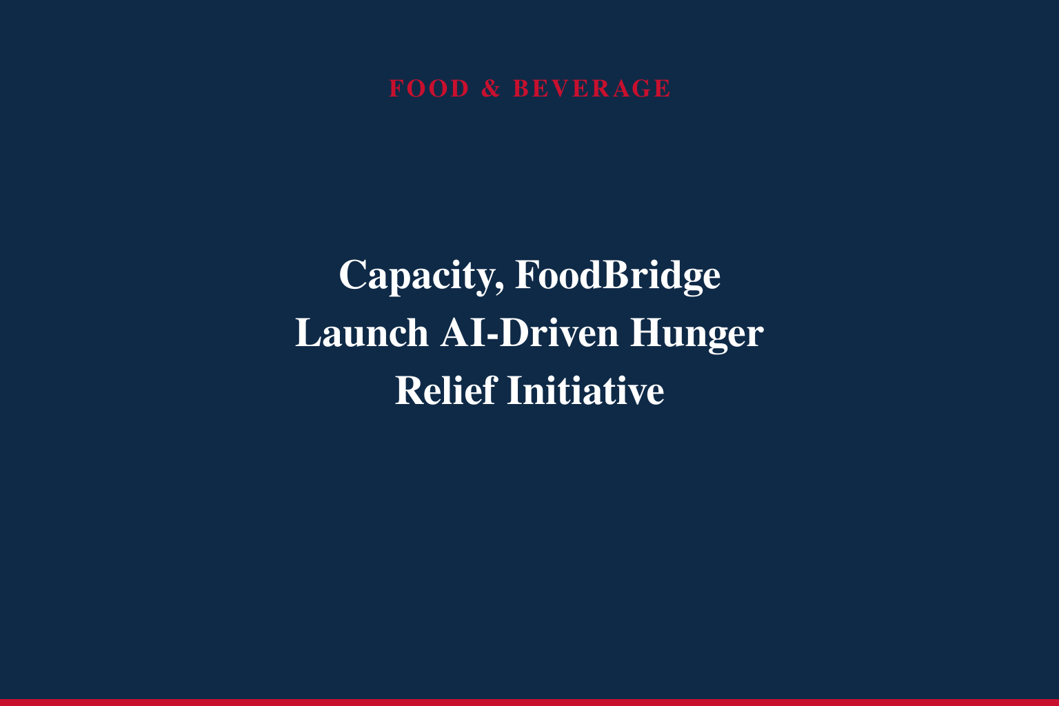 Capacity and FoodBridge Partner to Expand Access to Food and Community Care