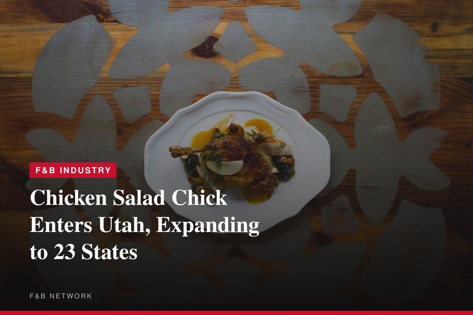 CHICKEN SALAD CHICK TO OPEN FIRST UTAH RESTAURANT