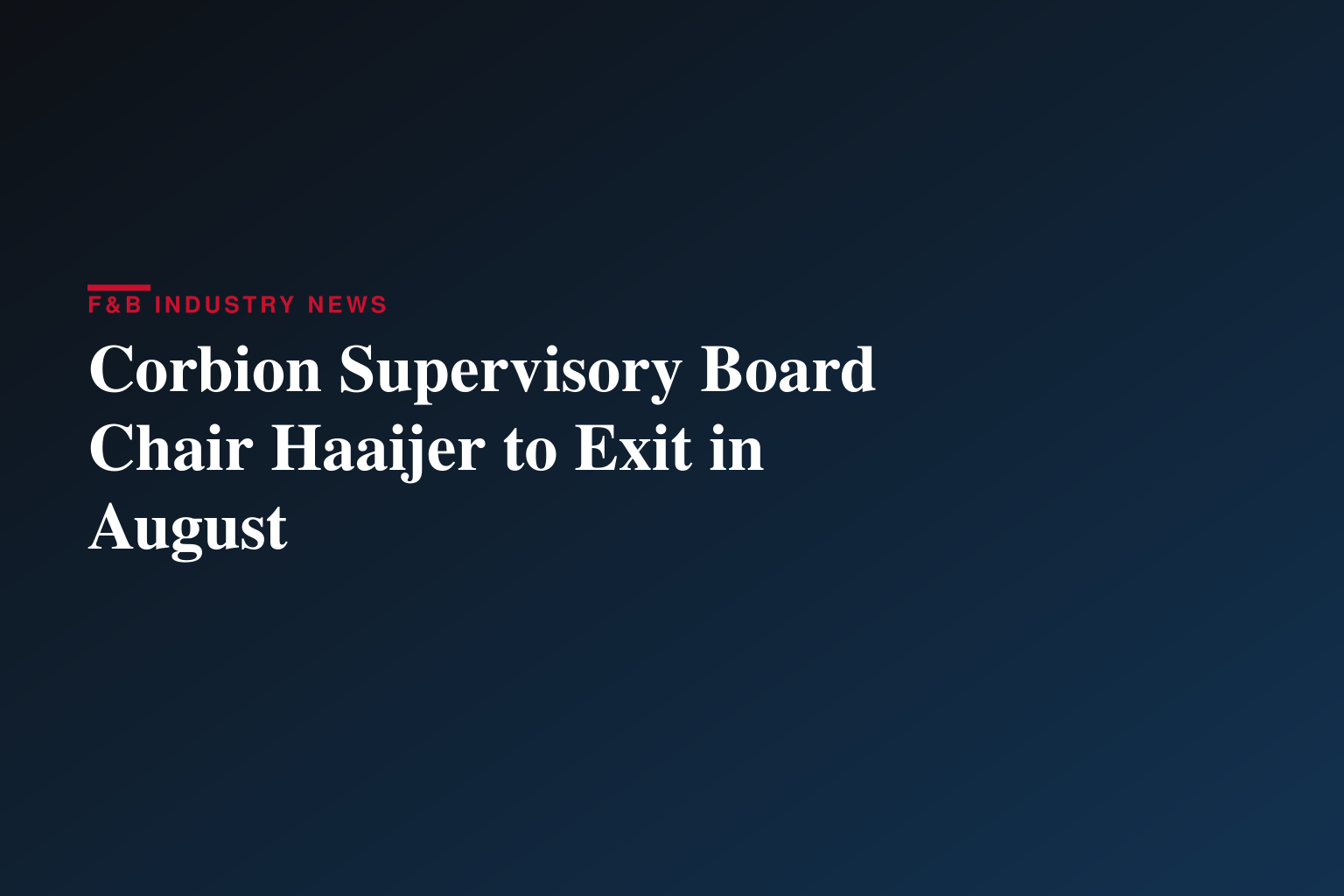 Chair of the Supervisory Board of Corbion to step down as of 1 August 2026