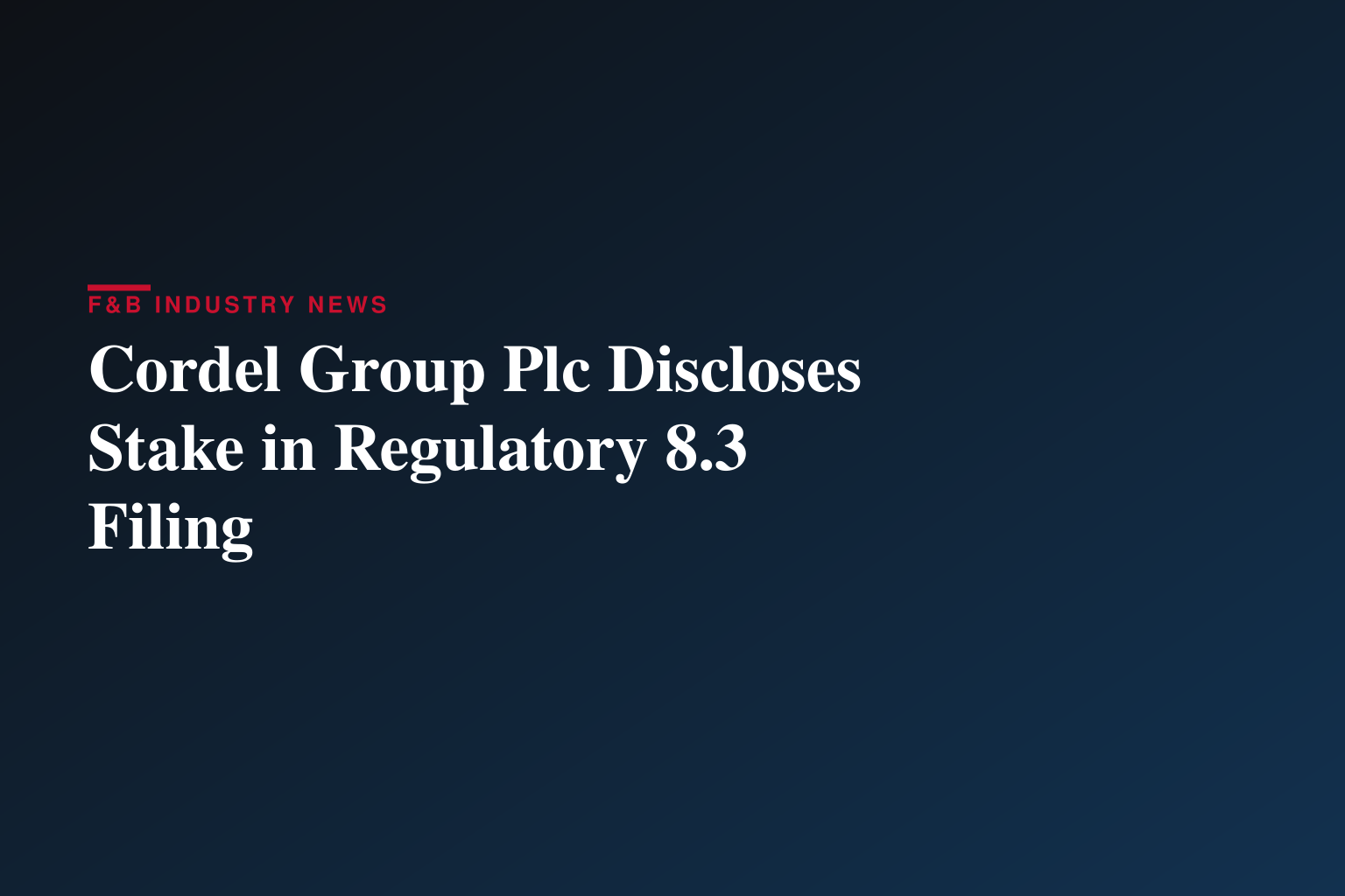 Form 8.3 - Cordel Group Plc