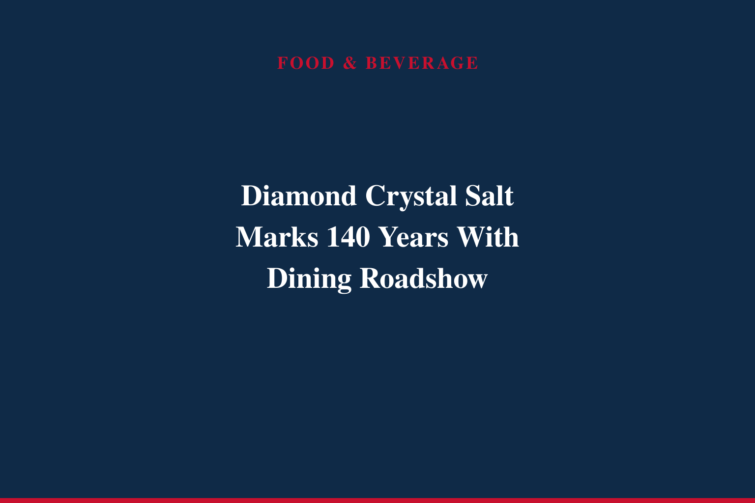 Diamond Crystal® Salt Celebrates 140 Years of Culinary Influence with Outstanding in the Field Dinner Series