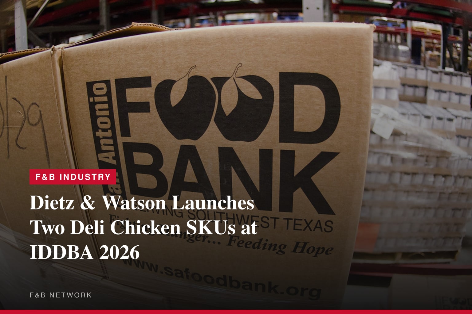 Dietz & Watson Expands Its Premium Deli Chicken Lineup with Launch of Heritage Roast and Cantina Chicken Breast at IDDBA 2026