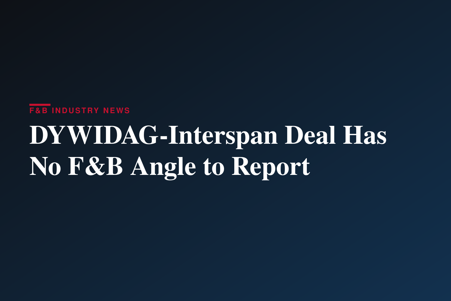 DYWIDAG Group Acquisition of Interspan