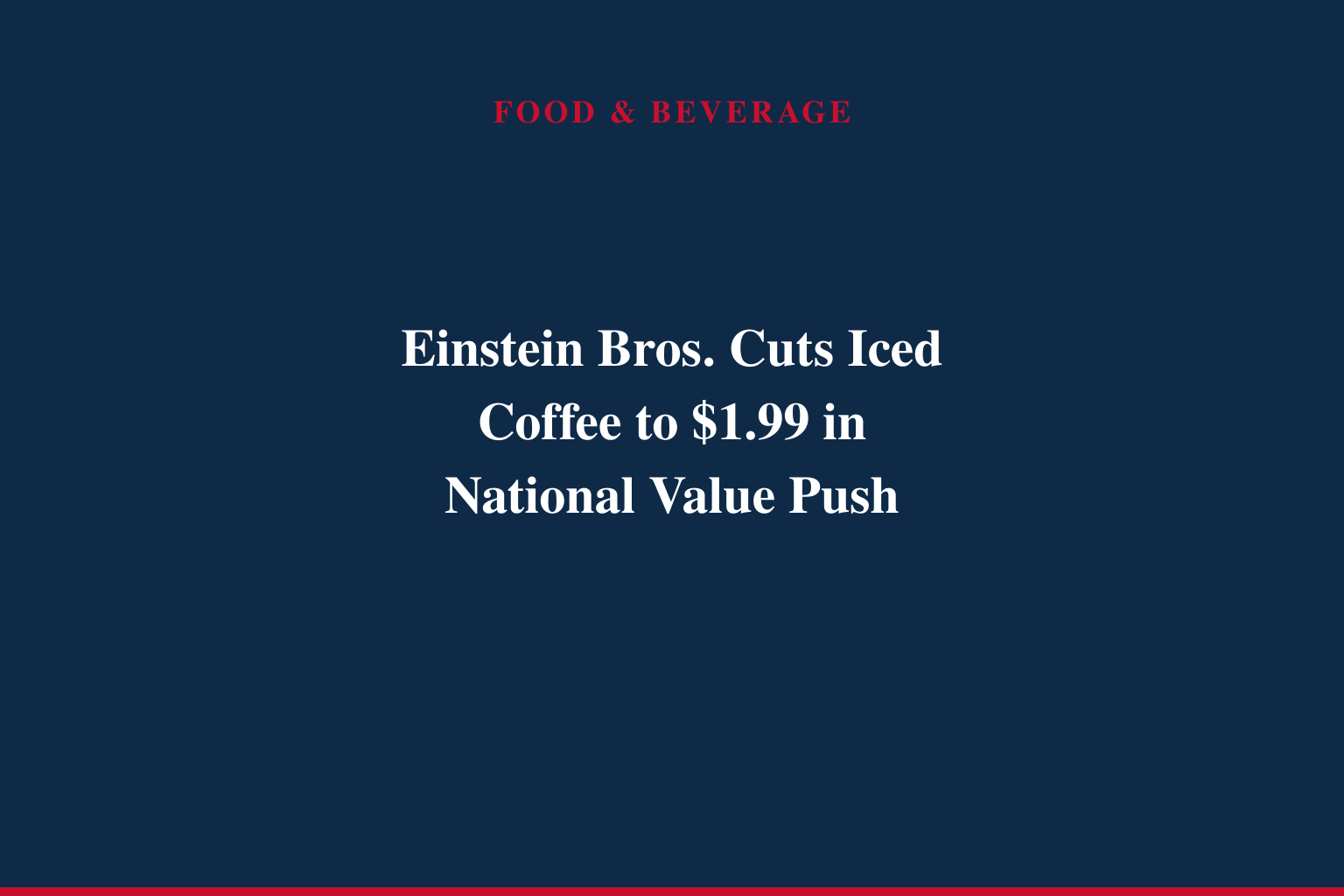 EINSTEIN BROS. BAGELS LAUNCHES $1.99 ICED COFFEE DEAL FOR A LIMITED TIME
