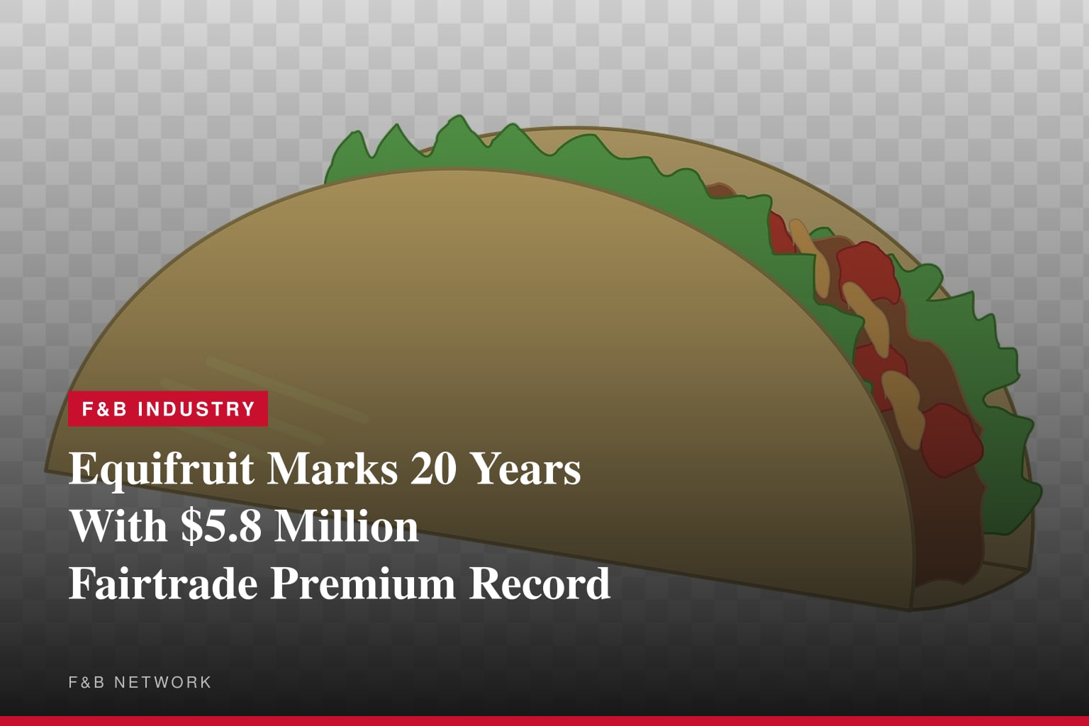$5.8 Million and Counting: Equifruit Celebrates 20 Years of Fairtrade Bananas with First-Ever Impact Report
