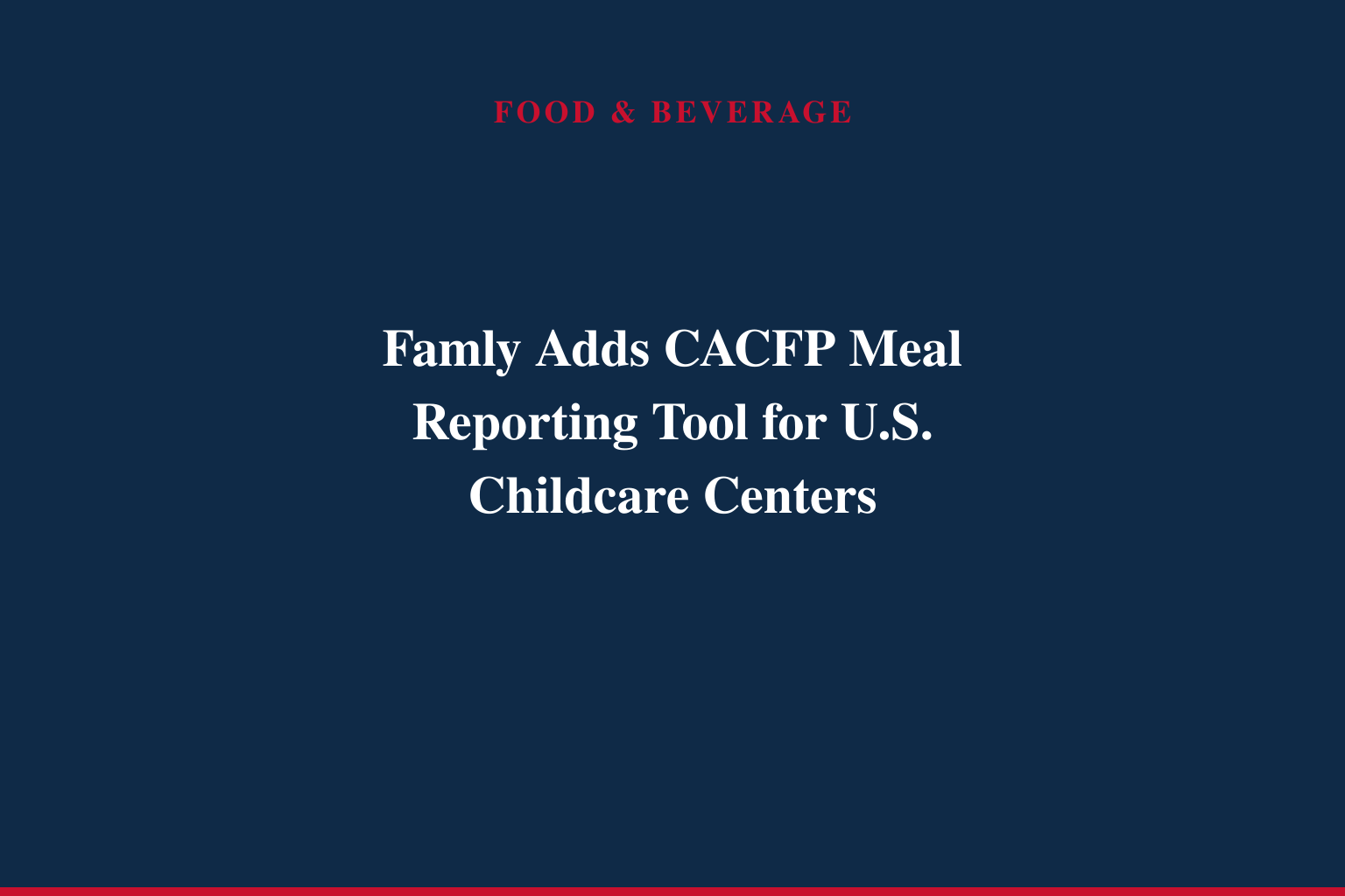 Famly Launches CACFP Meal Reporting for U.S. Childcare Centers