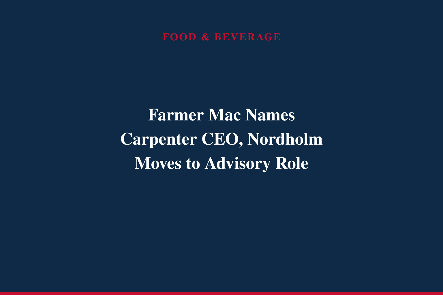 Farmer Mac Announces Effective Date for Completion of CEO Succession