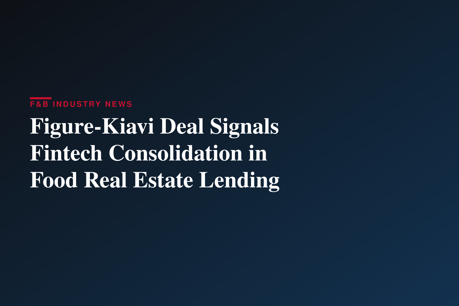 Figure Enters into Agreement to Acquire Kiavi, Bolstering Blockchain-Native Marketplace