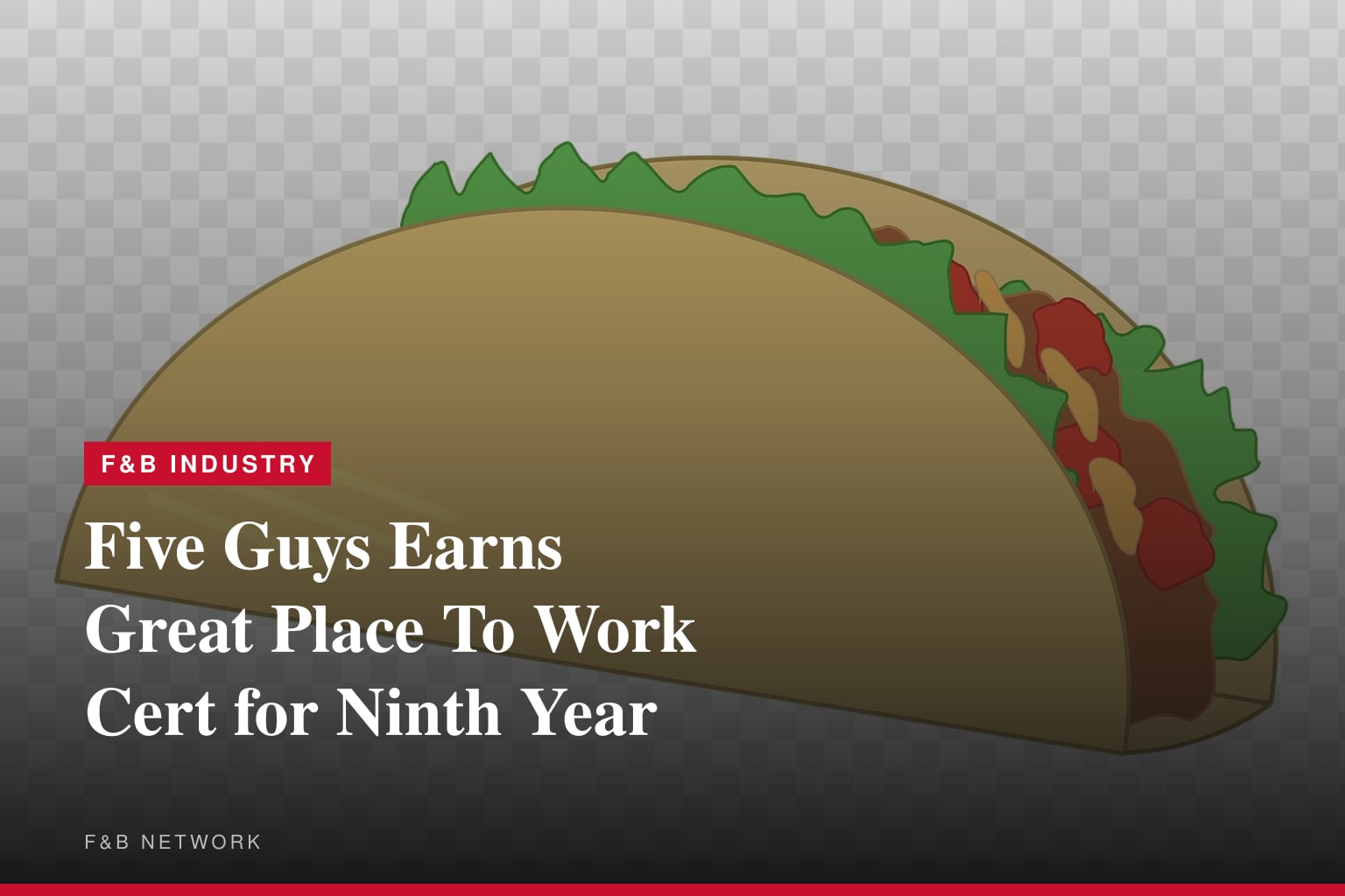 Five Guys Earns Great Place To Work Certification™
