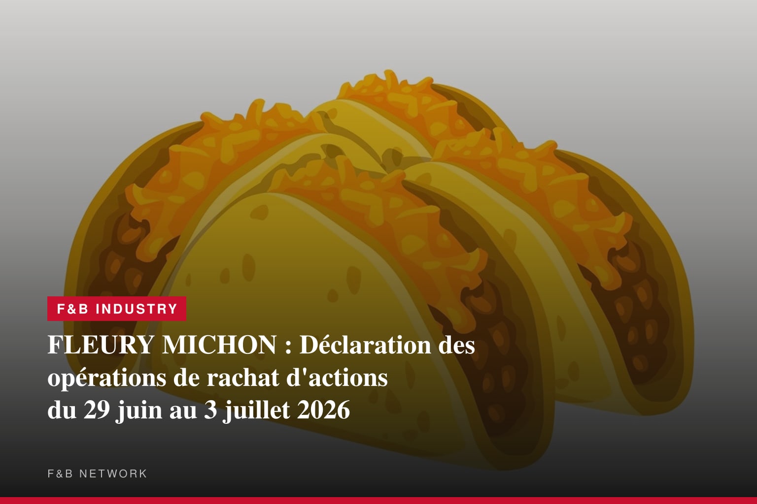 FLEURY MICHON : Déclaration des opérations de rachat d'actions du 29 juin au 3 juillet 2026