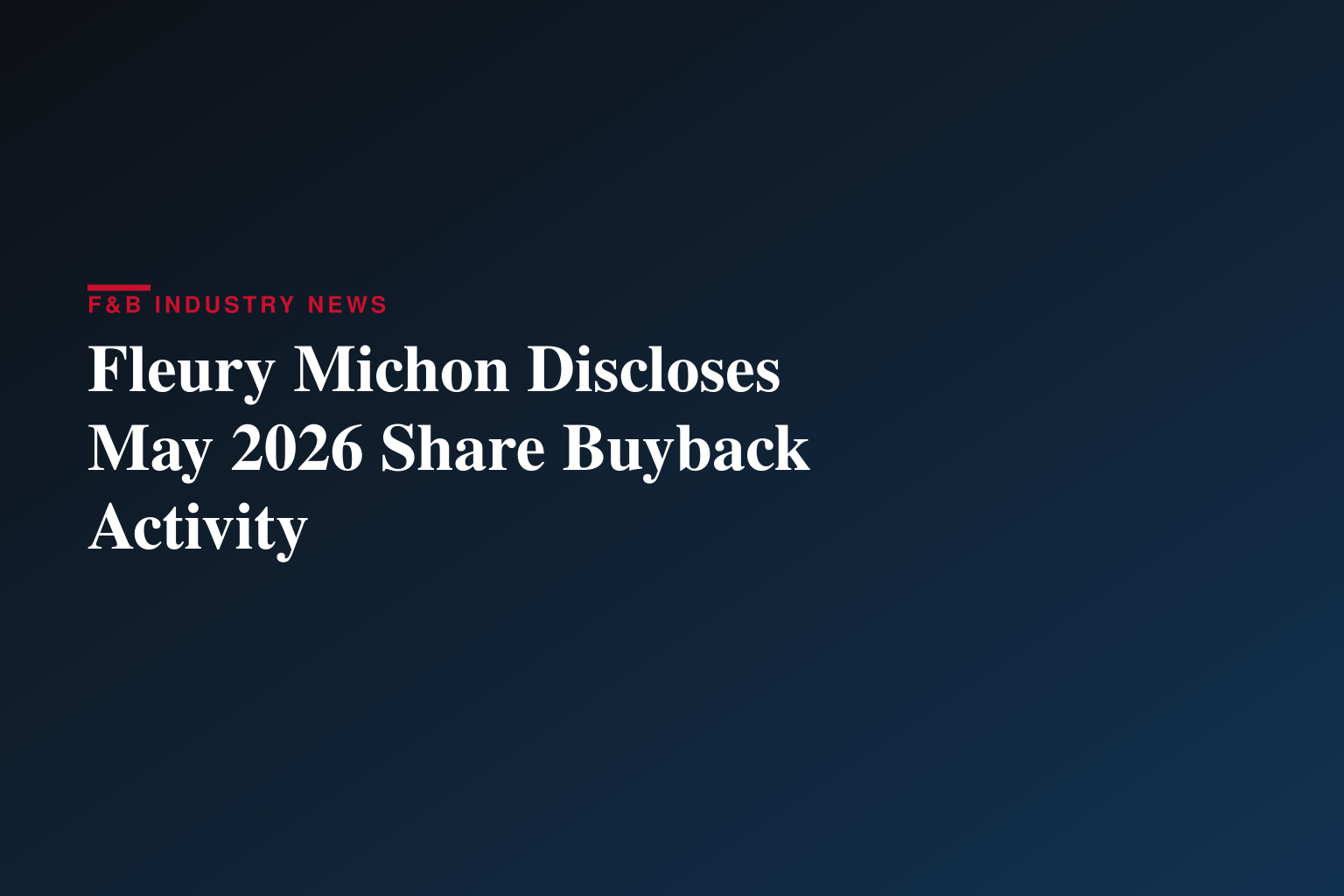 FLEURY MICHON : DECLARATION MENSUELLE RACHAT/VENTE ACTIONS 05 2026