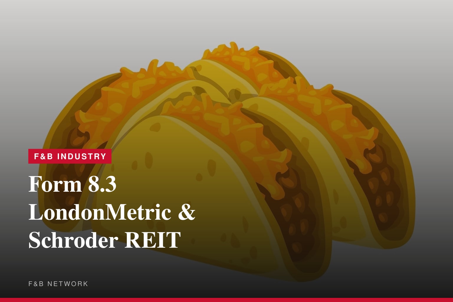 Form 8.3 LondonMetric & Schroder REIT