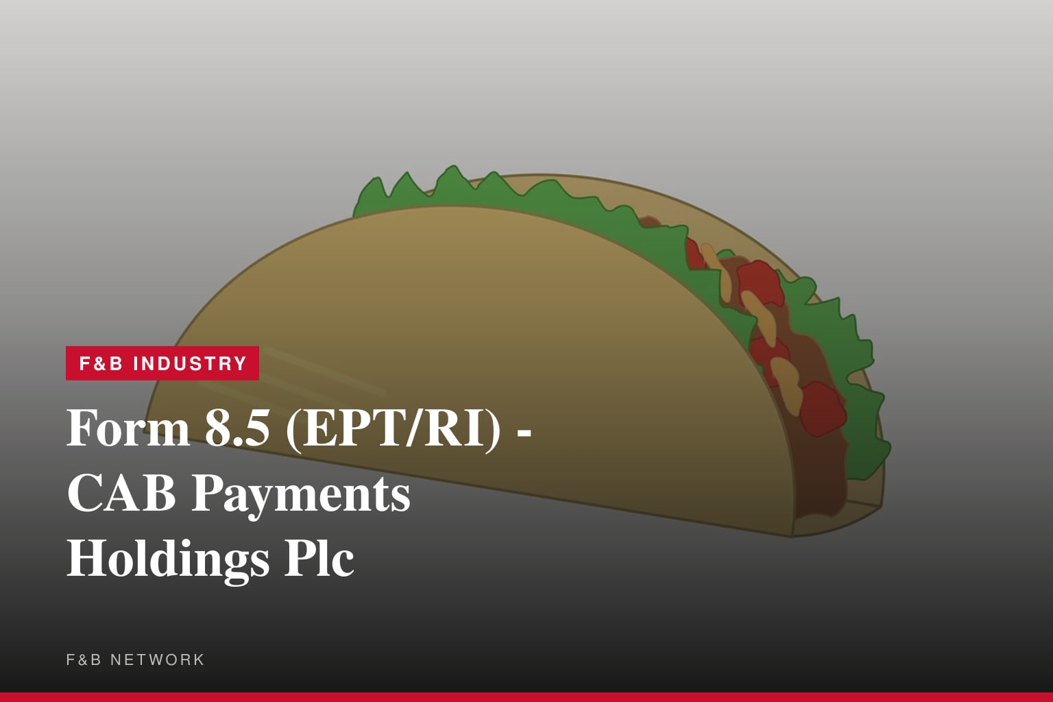 Form 8.5 (EPT/RI) - CAB Payments Holdings Plc