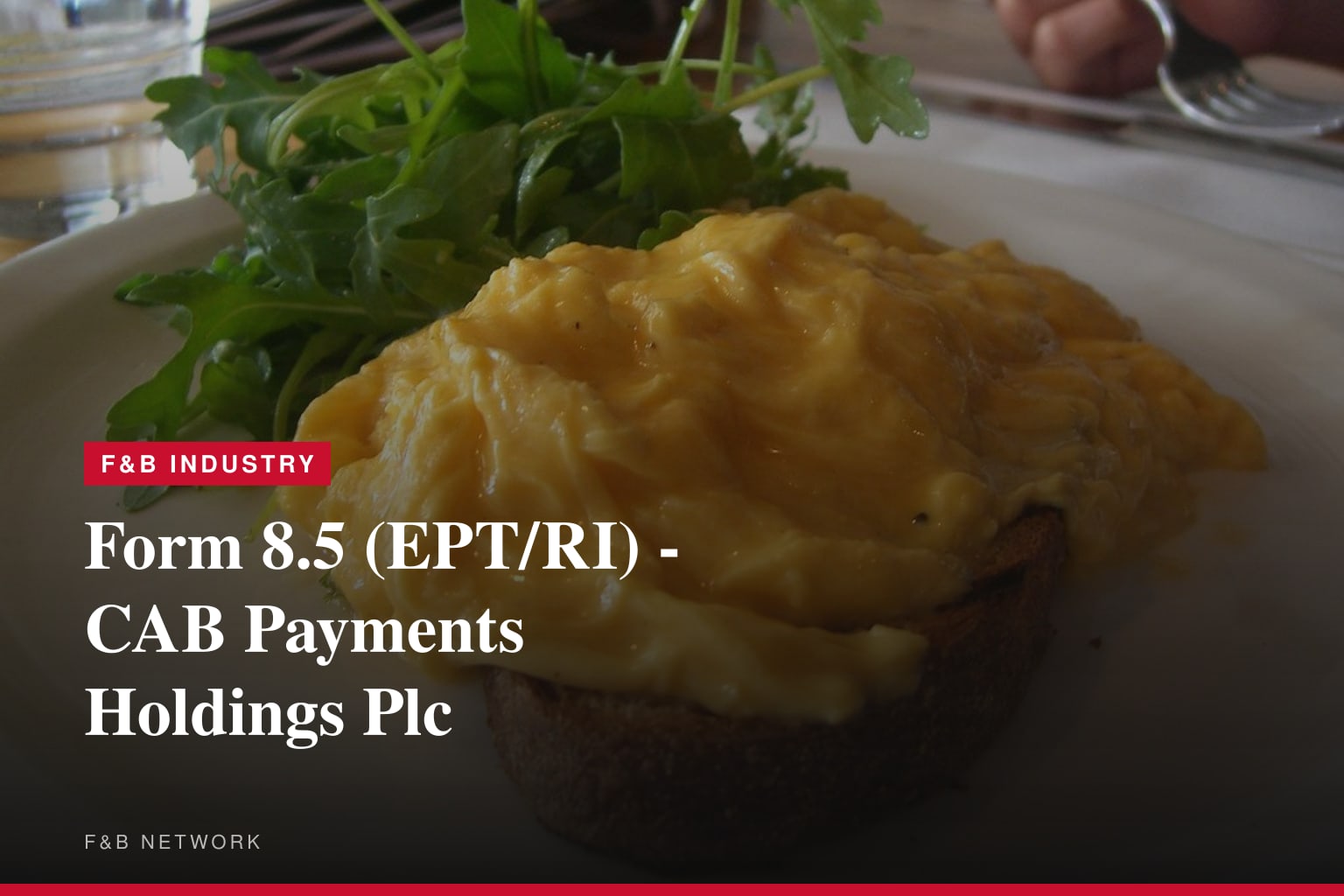 Form 8.5 (EPT/RI) - CAB Payments Holdings Plc