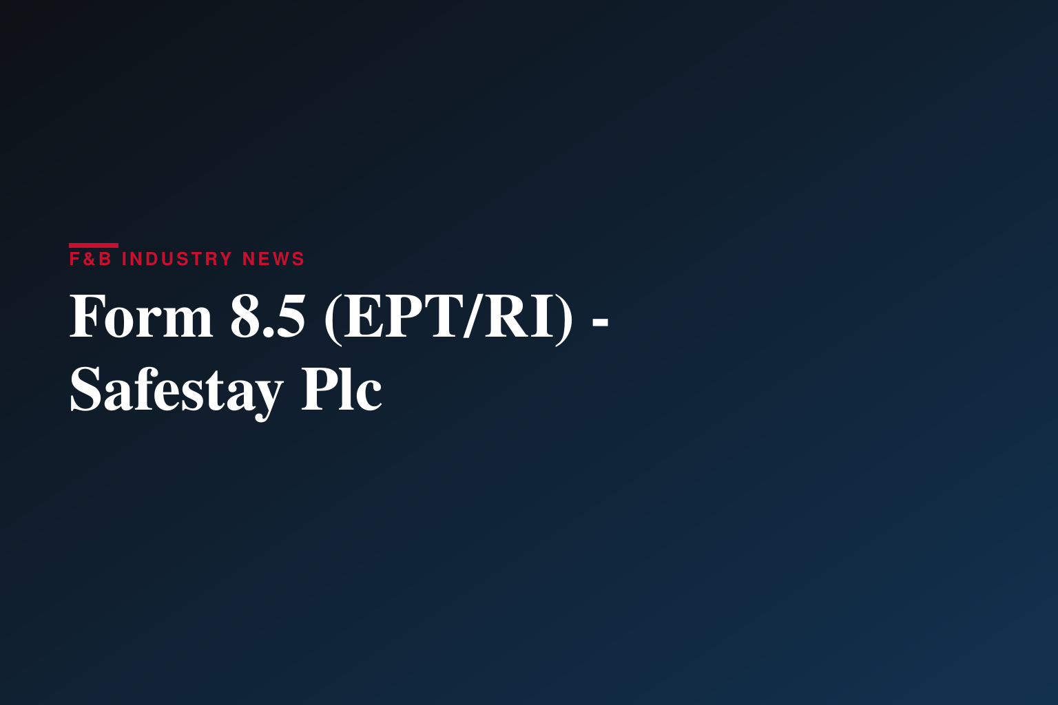 Form 8.5 (EPT/RI) - Safestay Plc