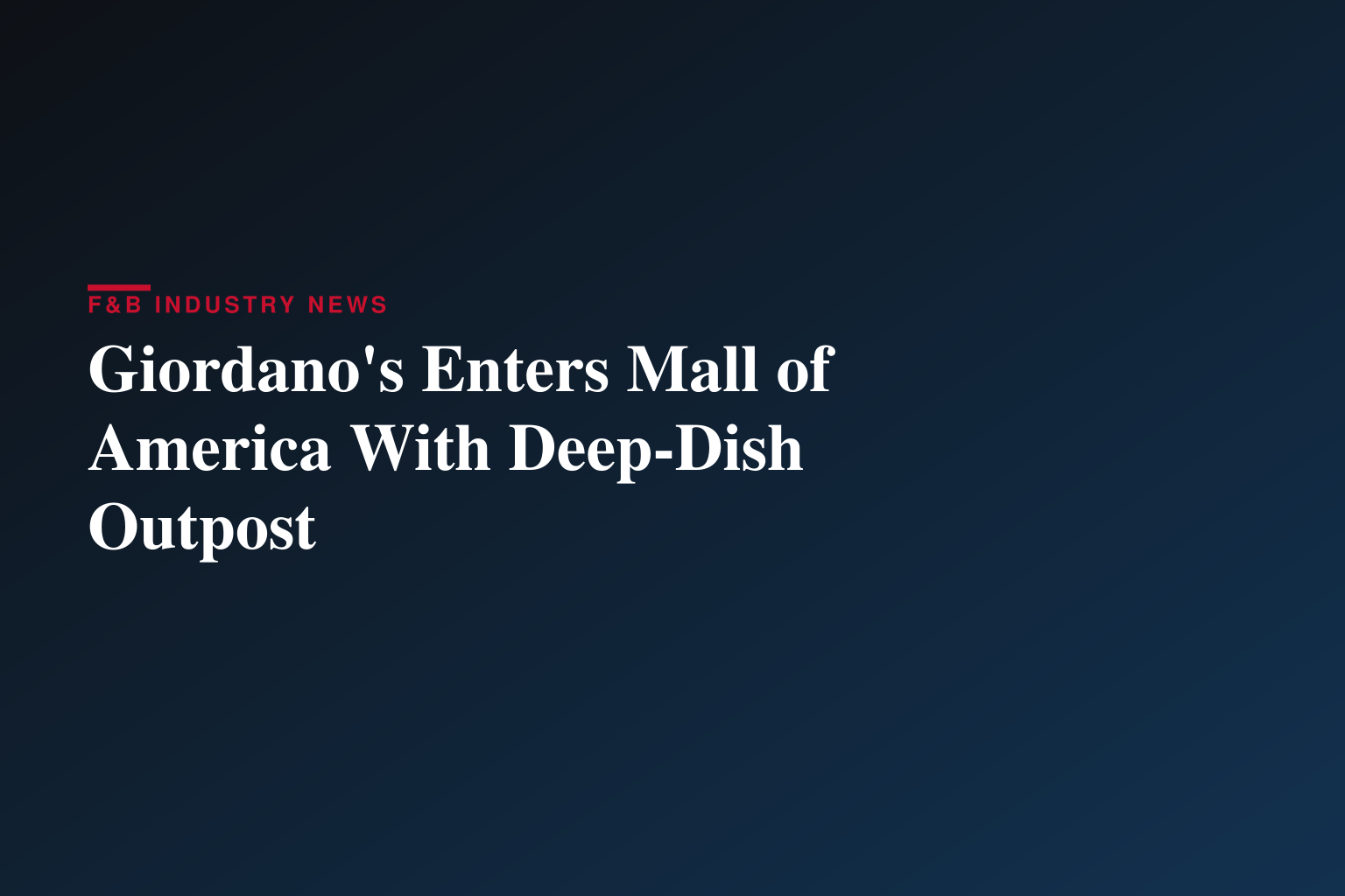 Giordano's to Open Mall of America® Location on July 16