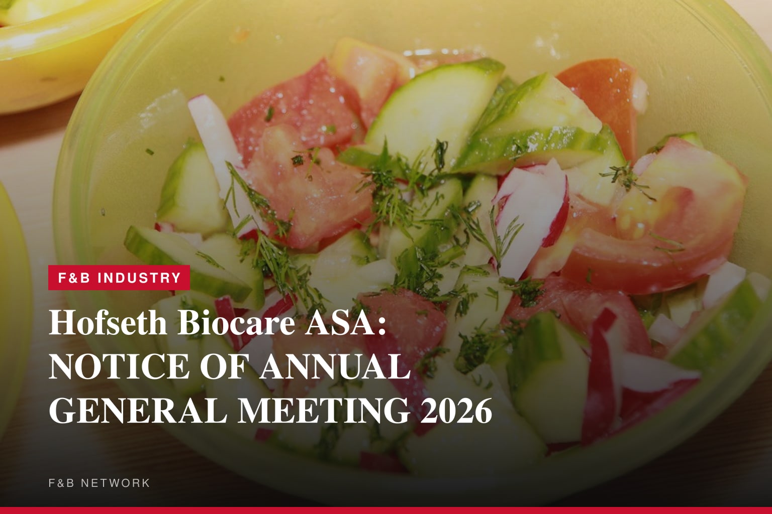 Hofseth Biocare ASA: NOTICE OF ANNUAL GENERAL MEETING 2026