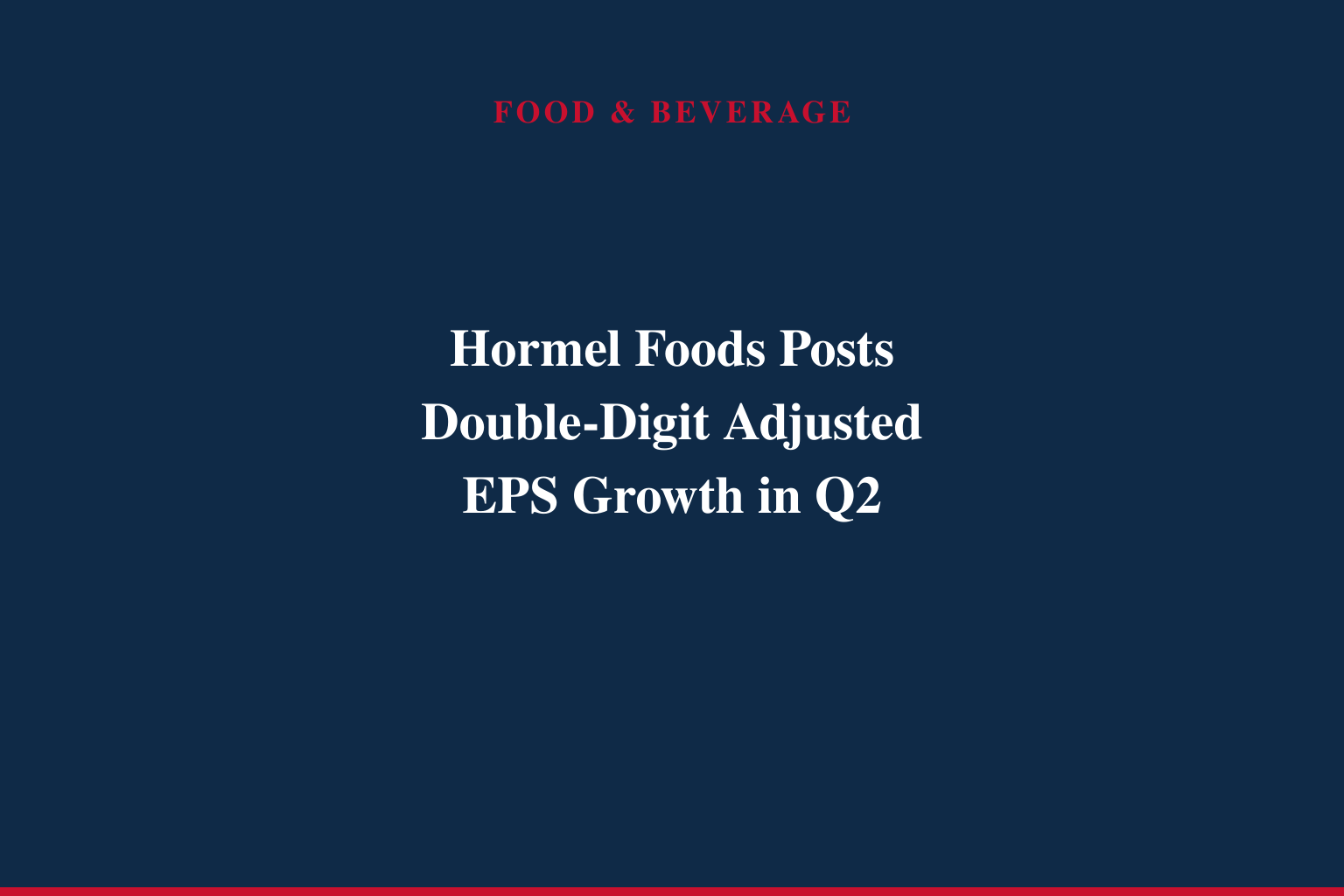 HORMEL FOODS REPORTS STRONG SECOND QUARTER FISCAL 2026 RESULTS