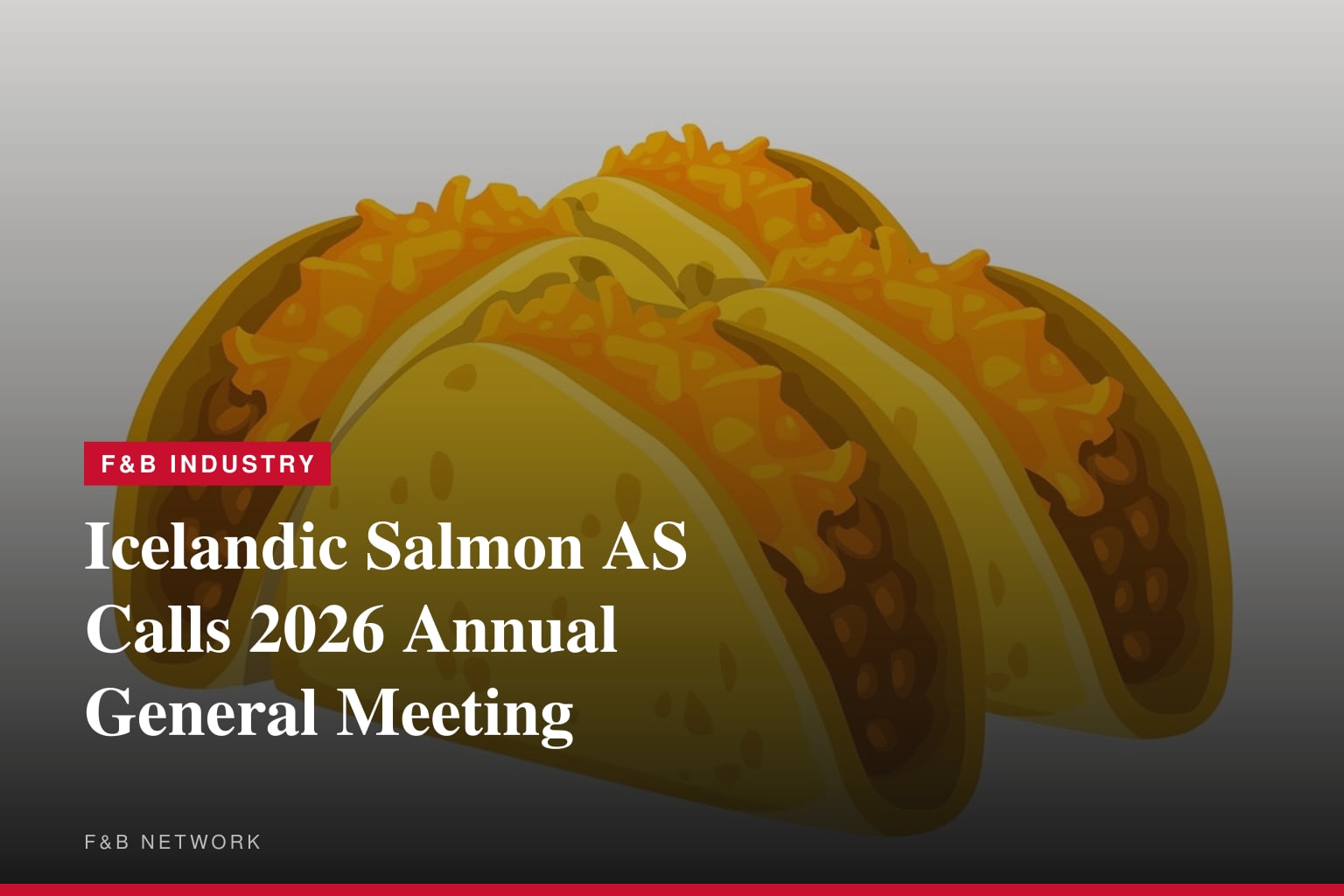 Icelandic Salmon AS - Notice of Annual General Meeting 2026
