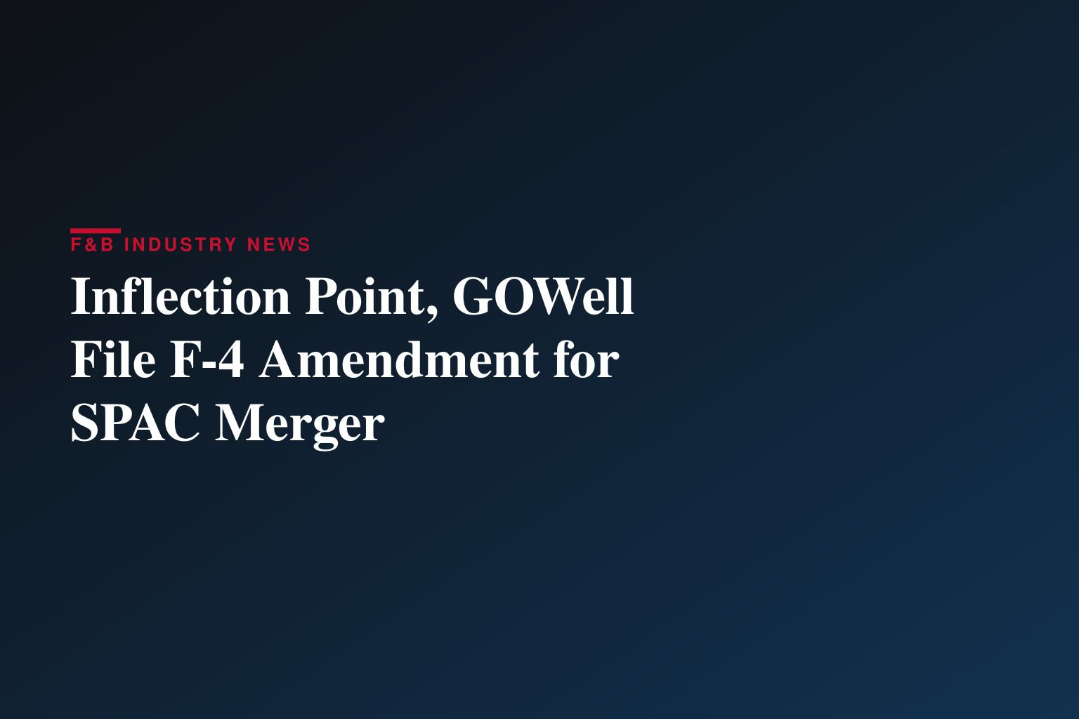 GOWell Technology Limited and Inflection Point Acquisition Corp. V Announce Public Filing of Amendment No. 1 to the Registration Statement on Form F-4 in Connection with Proposed Business Combination