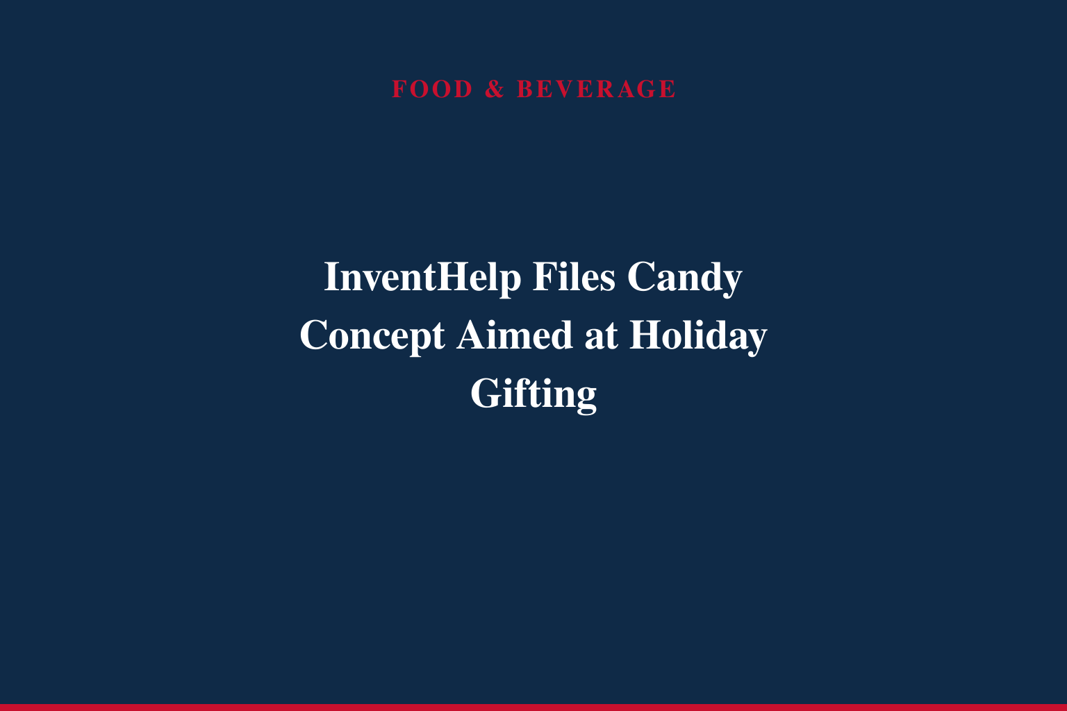 InventHelp Inventor Develops New Line of Candies (SGM-681)