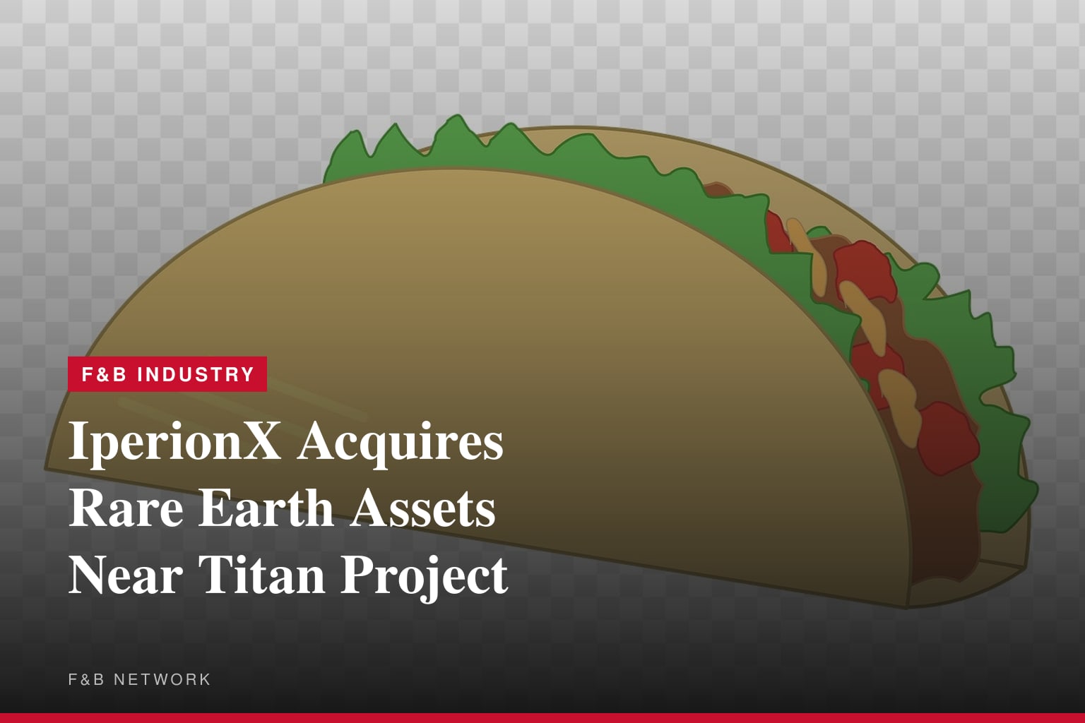 IperionX to Acquire Rights to Rare Earth and Critical Mineral Assets Adjacent to Titan Project