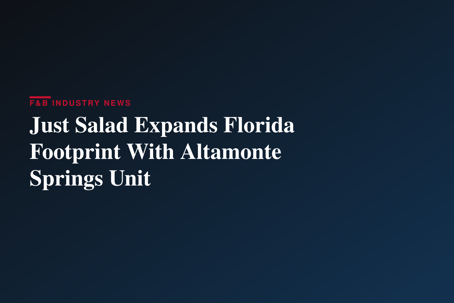 Just Salad Opens in Altamonte Springs, Fla.