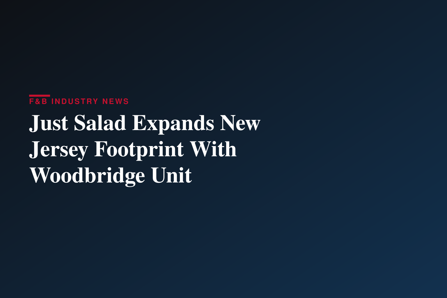 Just Salad Opens in Woodbridge, N.J.