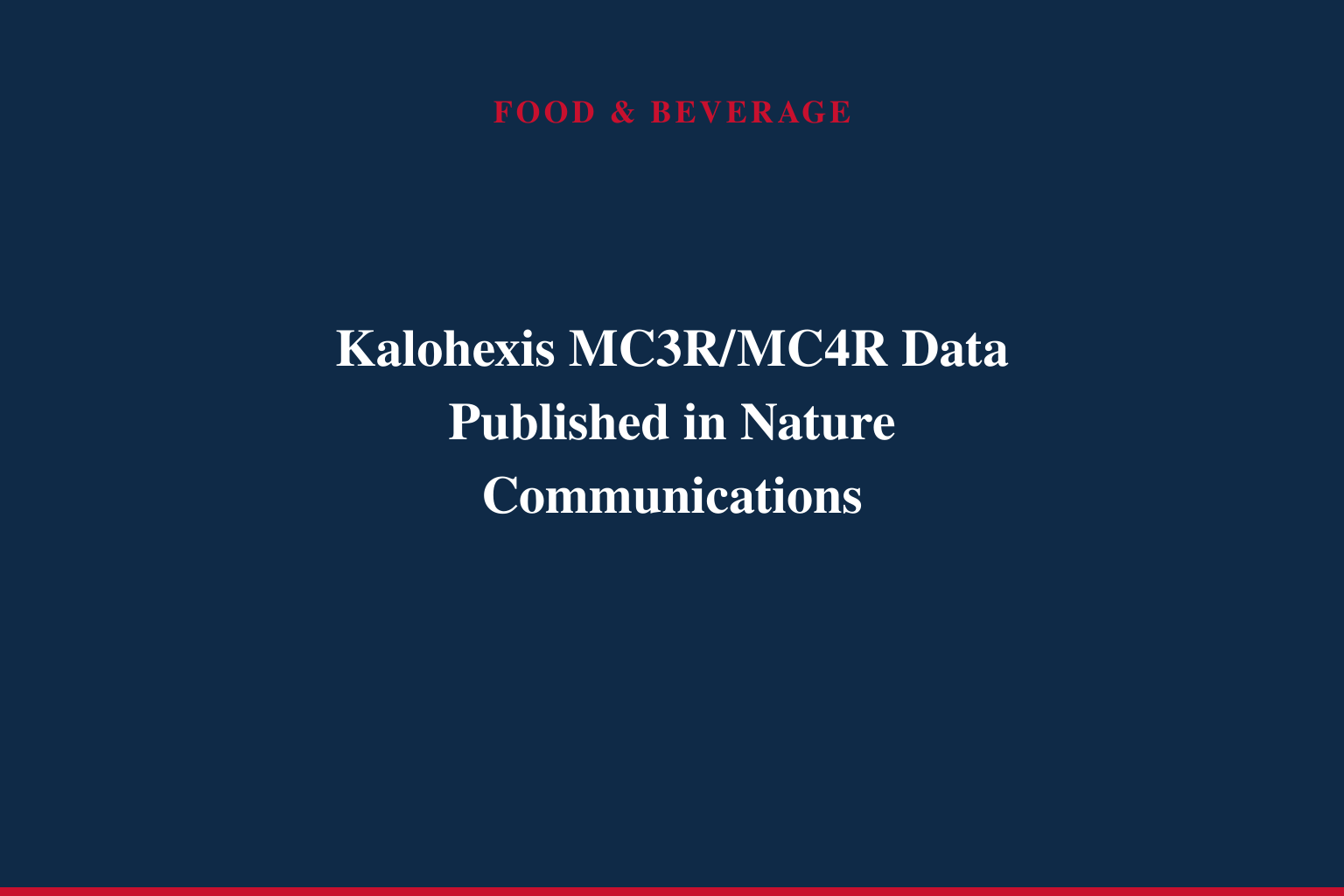 Kalohexis Announces Publication in Nature Communications Highlighting Dual MC3R/MC4R Activation as a Novel, Durable Mechanism that Drives Weight Loss