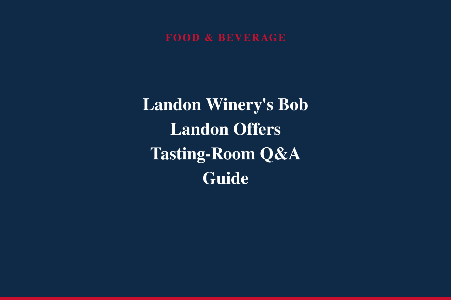 "Mr. Wine of Texas" Bob Landon Shares What to Ask at Tastings for Better Wine Understanding for HelloNation