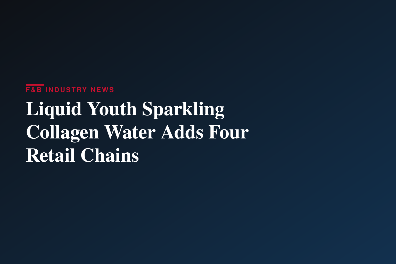 Liquid Youth™ Continues Rapid Retail Expansion with New Placements at Stop & Shop, Hy-Vee, Schnucks and More