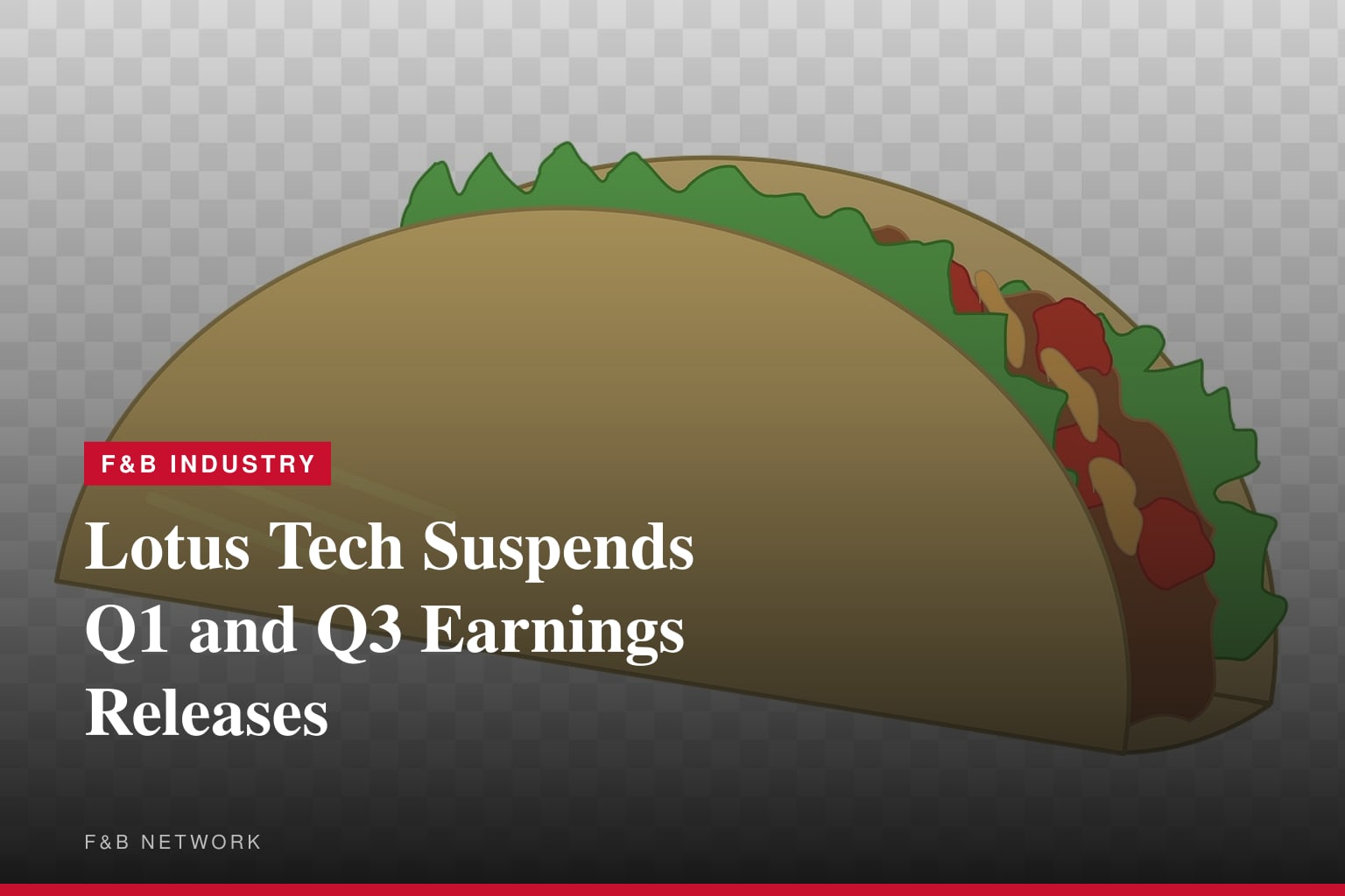 Lotus Tech Announces Operational and Earnings Reporting Updates