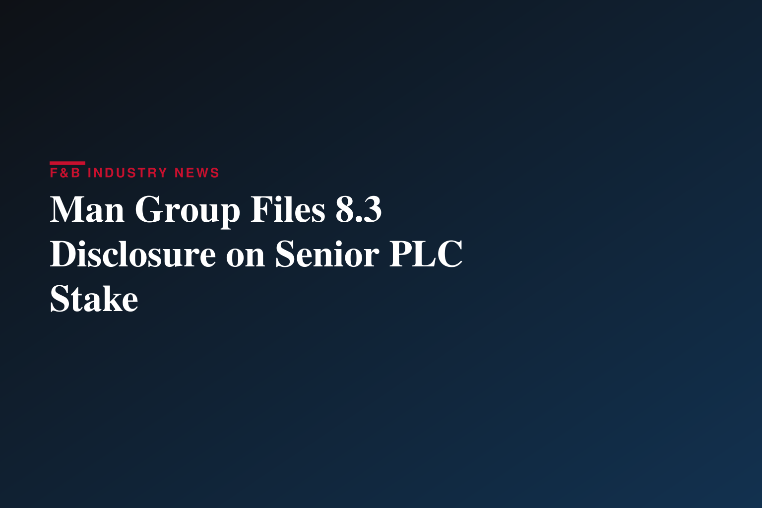 Man Group PLC : Form 8.3 - Senior plc