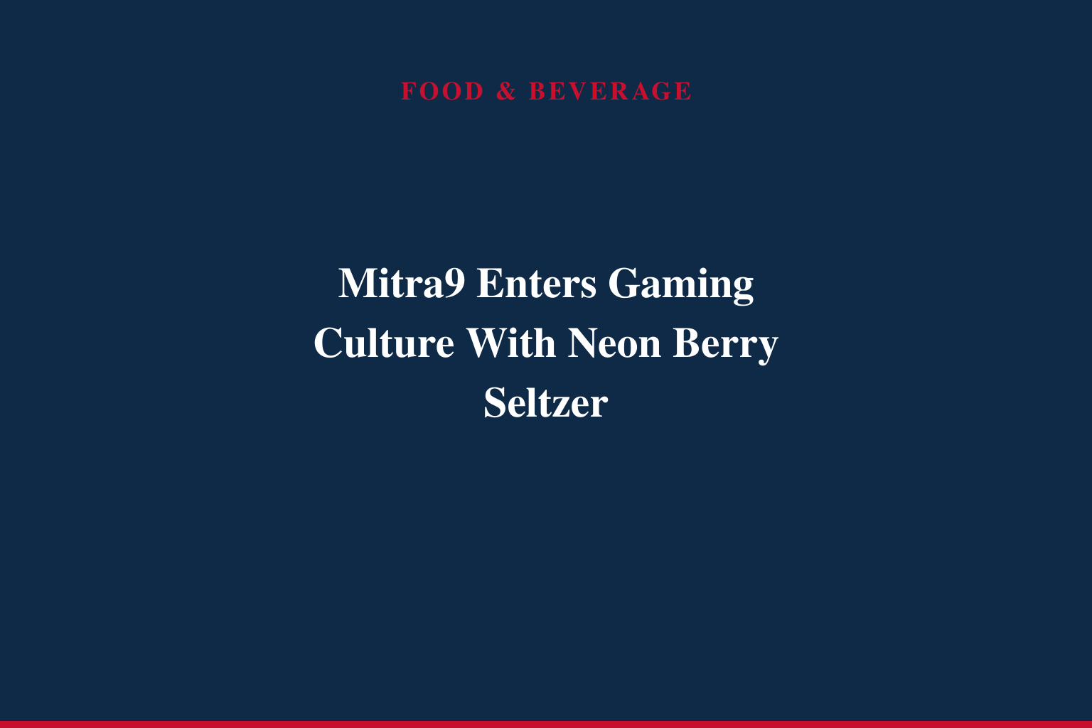 Mitra9 Enters Gaming Culture With Neon Berry Seltzer