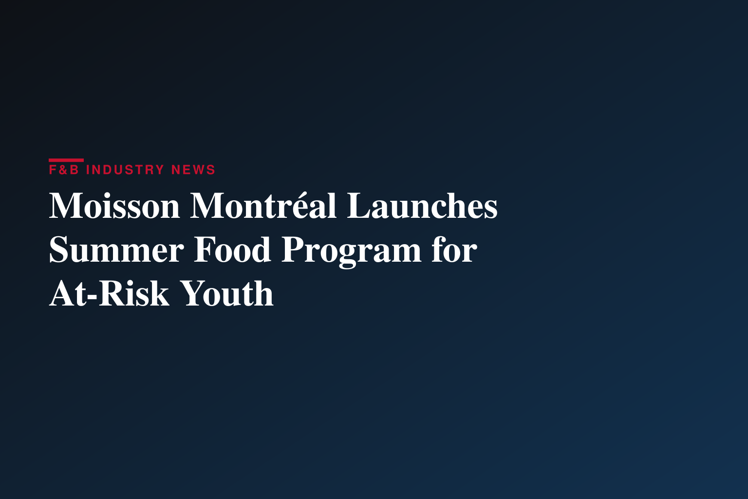 Moisson Montréal launches Hungry for Vacation