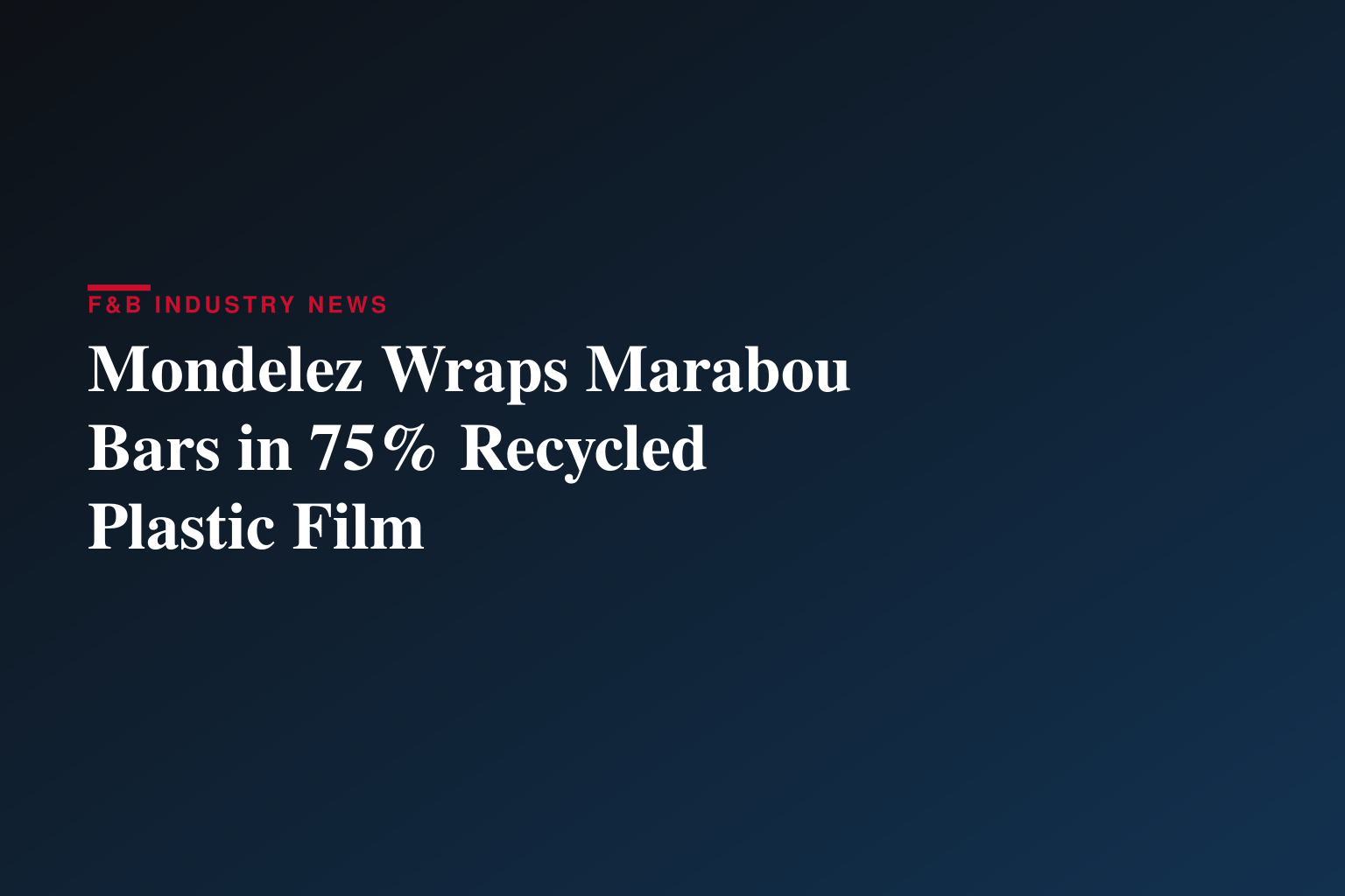 From plastic waste to chocolate wrappers: LYB and Mondelez collaborate on Marabou flexible packaging sourced from recycled plastic 