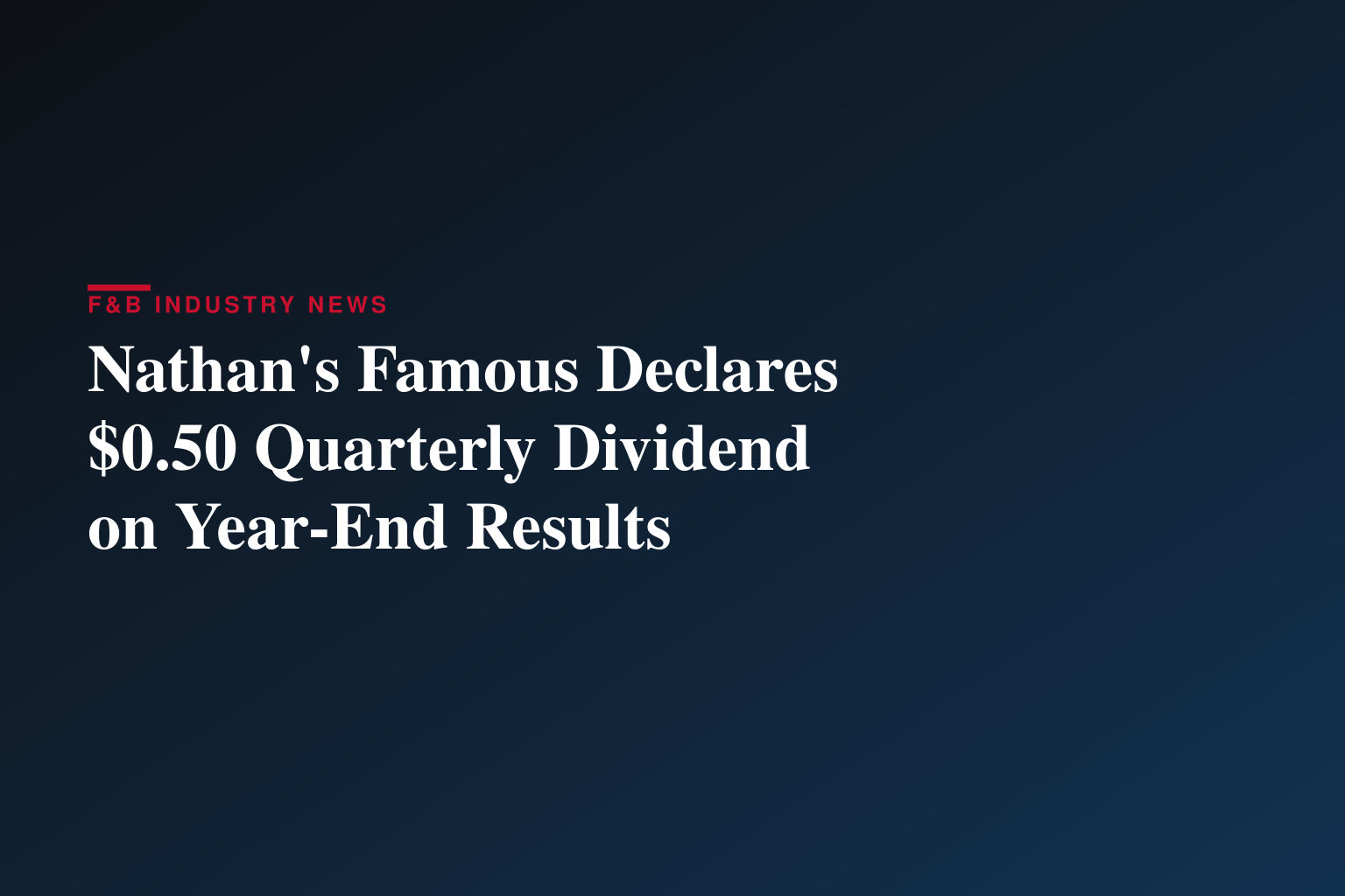 Nathan's Famous, Inc. Reports Year End and Fourth Quarter Results