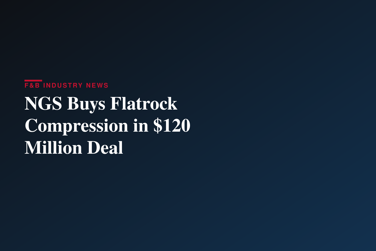 Natural Gas Services Group Acquires Flatrock Compression