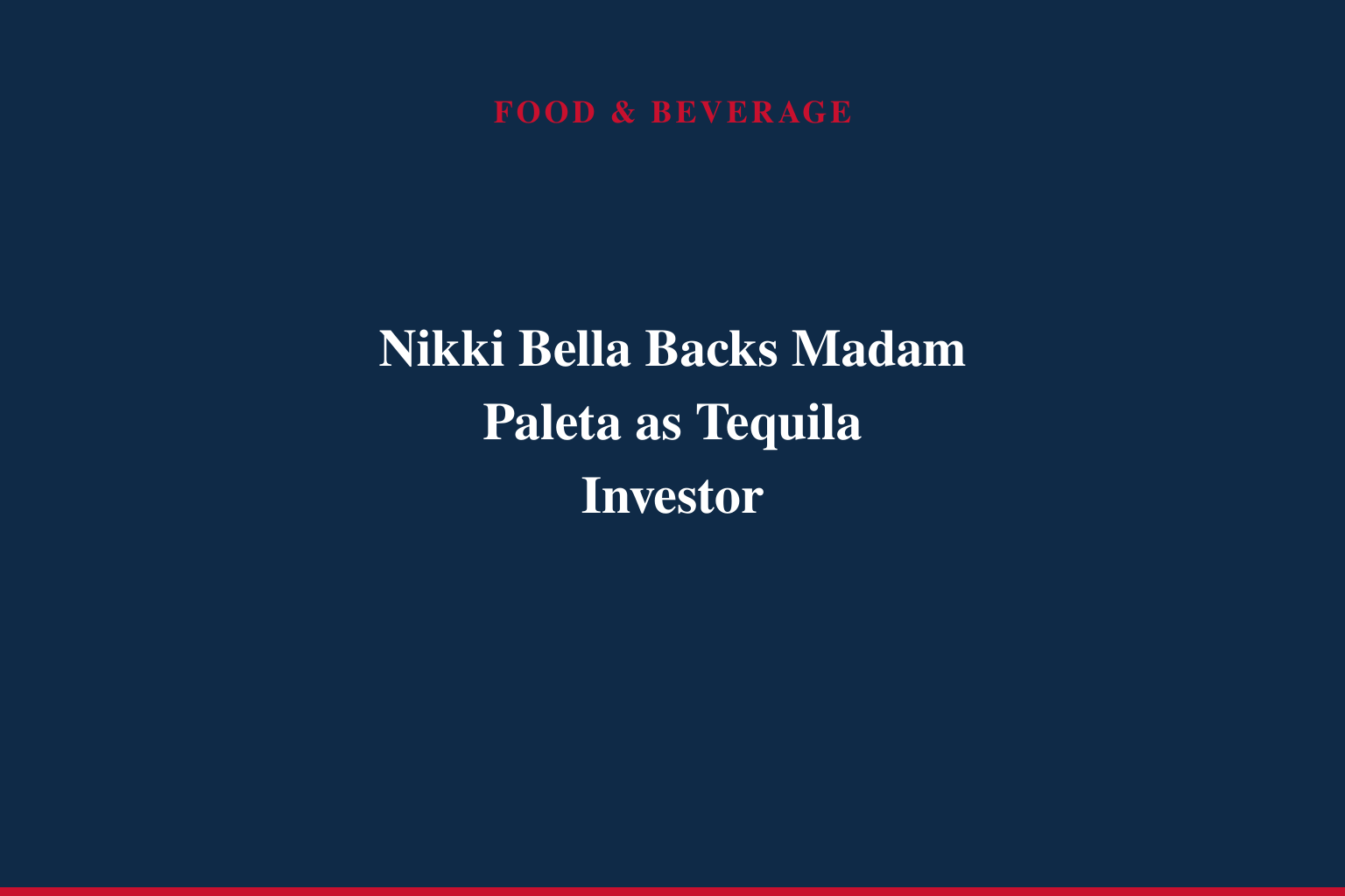 Nikki Bella Backs Madam Paleta as Tequila Investor