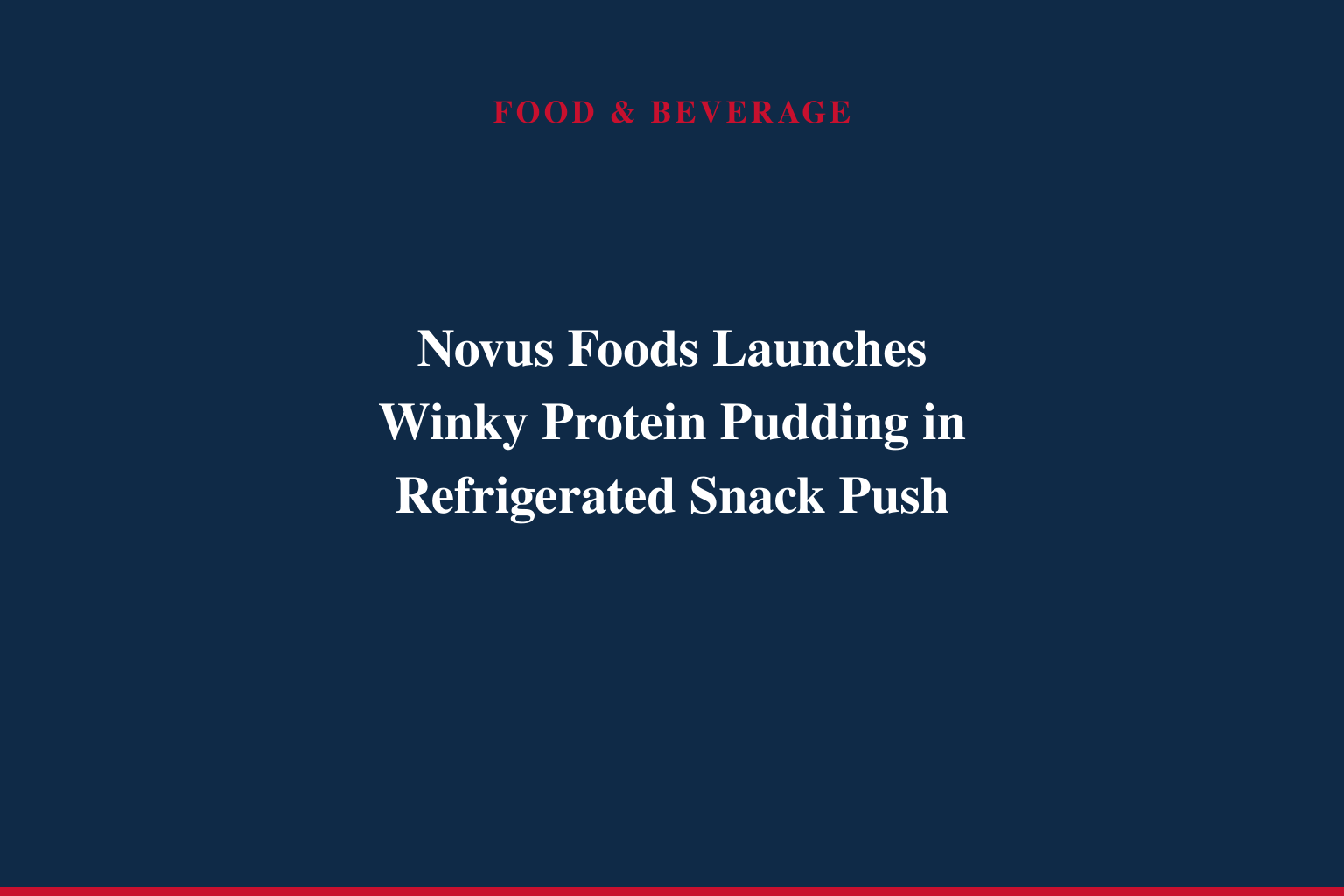The Protein Snack That Starts with Dessert: Novus Foods Introduces Winky Protein Pudding
