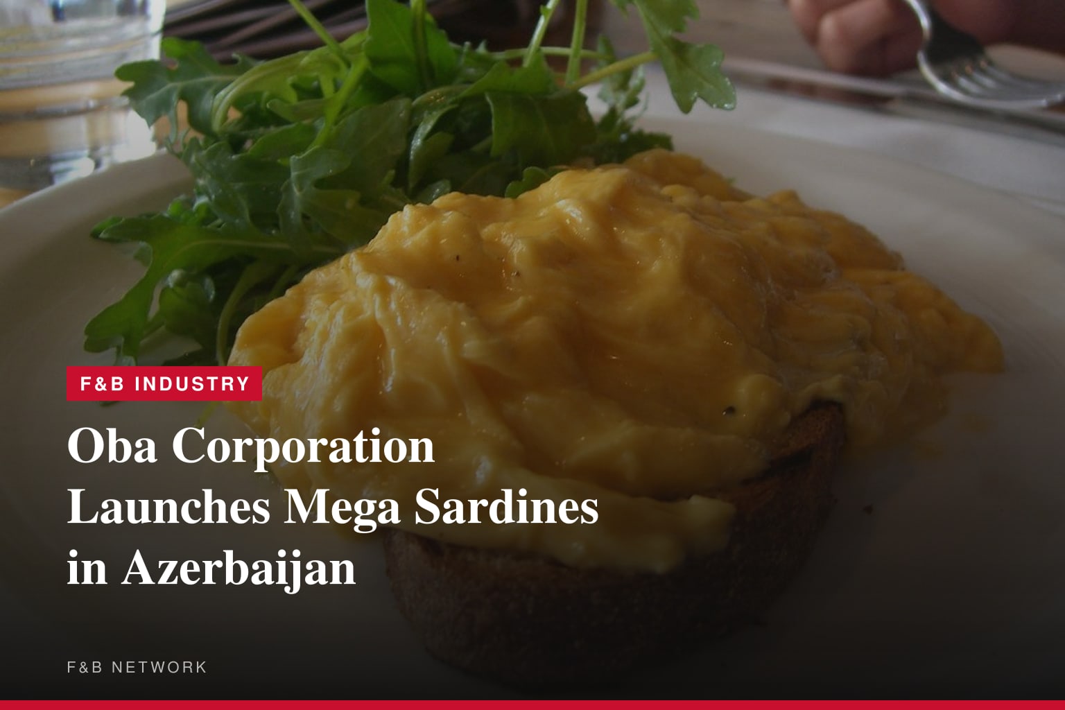 Oba Corporation Introduces Mega Sardines to Azerbaijan Market to Address Regional Health Trends